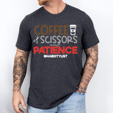 Coffee Scissors And Patience Hairstylist Shirt