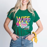 90's Bachelorette Party T-Shirt, Wife Of The Party Shirt, Wedding Party Shirt