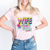 90's Bachelorette Party T-Shirt, Wife Of The Party Shirt, Wedding Party Shirt