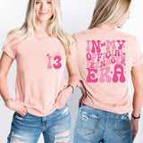 In My Official Teenager Era T-Shirt, 13'th Birthday Tee, Birthday Girl Shirt, Hello 13th Shirt