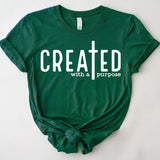 Created With a Purpose T-Shirt, Religious Shirt, Faith Cross Shirt