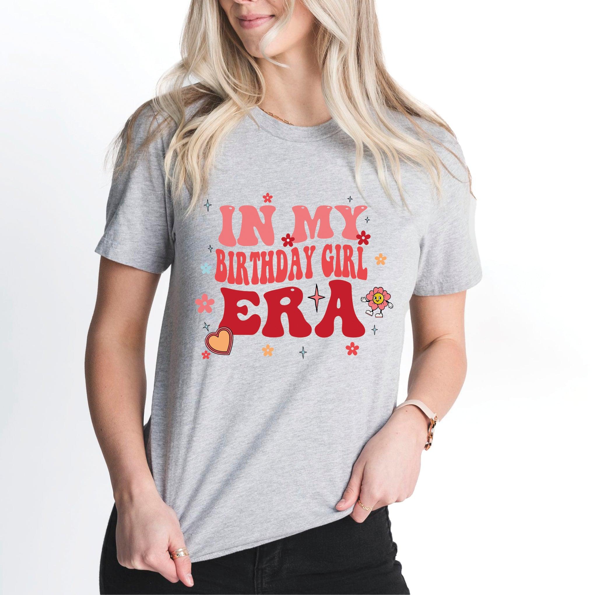 In My Birthday Girl Era T-Shirt, Birthday Party Shirt, Teen Birthday Party - Nesta Tees