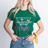 Disco Bachelorette Party Shirts, If You Wanna Be My Lover, You Gotta Get With My Friends