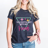Disco Bachelorette Party Shirts, If You Wanna Be My Lover, You Gotta Get With My Friends