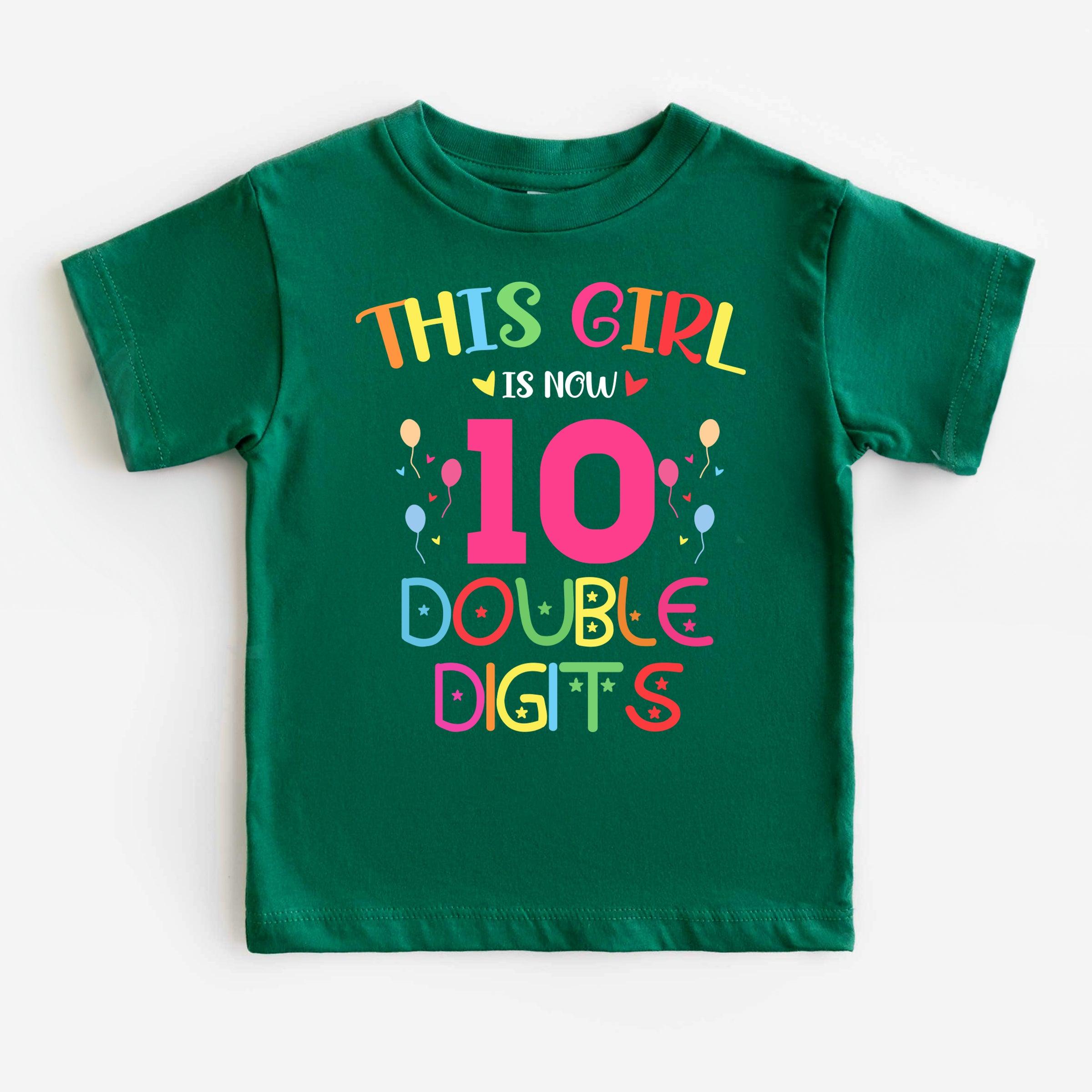 This Girl Is Now 10 Double Digits T-Shirt, 10'th Birthday Shirt, Birthday Girl Tee - Nesta Tees
