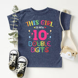 This Girl Is Now 10 Double Digits T-Shirt, 10'th Birthday Shirt, Birthday Girl Tee - Nesta Tees