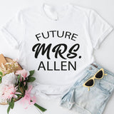 Future Mrs T-Shirt, Soon To Be Mrs Shirt, Bride Shirt, Engagement Gift, Fiancé Shirt