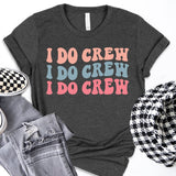 Bride T-Shirt, I Do Crew, Bride Tribe Shirt, Bridesmaid Shirt, Team Bride Shirt, Wedding Party Shirt