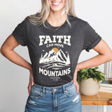 Faith Can Move Mountains T-Shirt, Inspirational Shirt, Faith Shirt