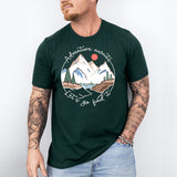 Adventure Awaits Let's Go Find It Shirt, Adventure Camping Shirt, Mountain T-Shirt