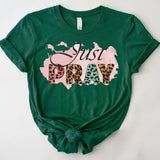Just Pray T-Shirt, Prayer Shirt, Christian T-shirt, Faith Shirt