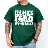 I'm Nice Pero No Te Pases Shirt, Buena Shirt, Spanglish Shirt