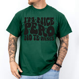 I'm Nice Pero No Te Pases Shirt, Buena Shirt, Spanglish Shirt