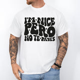 I'm Nice Pero No Te Pases Shirt, Buena Shirt, Spanglish Shirt