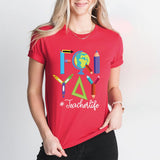 Happy Friyay Shirt, Gift for Teacher Sweatshirt, Funny Teacher T-Shirt, Friday Weekend Tee