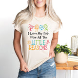 I Love My Job For All The Little Reasons, Daycare Teacher Shirt, Back to School Shirt