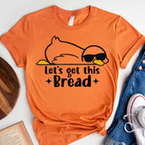 Let's Get This Bread Shirt, Funny Goose T-Shirt