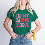 In My Mom Era T-Shirt, New Mom Sweatshirt, Mom Era T-shirt, Mom Birthday Shirt