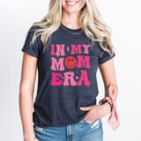 In My Mom Era T-Shirt, New Mom Sweatshirt, Mom Era T-shirt, Mom Birthday Shirt