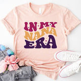 In My Nana Era Shirt, Grandma Sweatshirt, Nana Tee, Granny Shirt, Mimi Shirt, Grammy Shirt