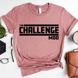 The Challenge Mode Shirt, Gym Shirt