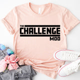 The Challenge Mode Shirt, Gym Shirt