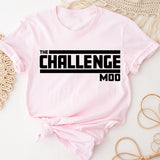 The Challenge Mode Shirt, Gym Shirt