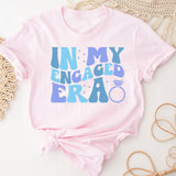 In My Engaged Era Shirt, Bachelorette Shirt, Engagement Shirt, Wedding Party Shirt, Fiance Shirt