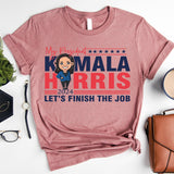 Kamala Harris Let's Finish The Job Shirt