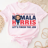 Kamala Harris Let's Finish The Job Shirt