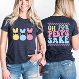 Oh For Peeps Sake Shirt, Happy Easter Bunny Shirt