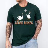 Goose Bumps Shirt, Silly Goose T-shirt