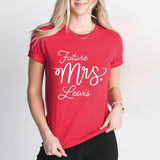 Future Mrs T-Shirt, Soon To Be Mrs Shirt, Bride Shirt
