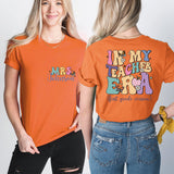 In My Teacher Era Sweatshirt, Teacher Name T-Shirt, Teacher Era Shirt, Back To School Tee