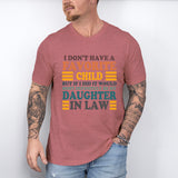 My Favorite Child Is My Daughter In Law Shirt, Father In Law Shirt, Daughter In Law Shirt