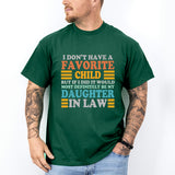 My Favorite Child Is My Daughter In Law Shirt, Father In Law Shirt, Daughter In Law Shirt