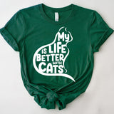 My Life Is Better With a Cats Shirt, Pet Lover Shirt, Cat Mom Shirt