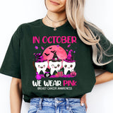 In October We Wear Pink Shirt, Teeth Pink Month T-Shirt