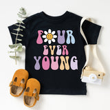 Four Ever Young T-Shirt, 4th Birthday Shirt, 4 Years Old Tee, Kids Birthday Party Shirt