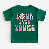 Four Ever Young T-Shirt, 4th Birthday Shirt, 4 Years Old Tee, Kids Birthday Party Shirt