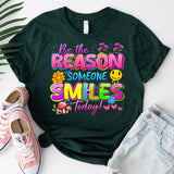 Be The Reason Someone Smiles Today Shirt, Motivational Tees