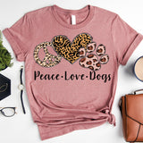Peace Love Dogs Shirt, Dog Mama Shirt, Dog Mom Tee