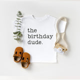 The Birthday Dude T-Shirt, Kids Birthday Tee, Baby Birthday Shirt, Birthday Boy Shirt
