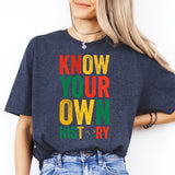 Black History Sweatshirt, Know Your Own History Tee, Black History Month T-Shirt