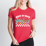 Ready To Teach T-Shirt, Funny Teacher Shirt, Teacher Life Tee, Hello Kindergarten Shirt