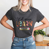 Teacher T-Shirt, Y'all Gonna Learn Today Shirt, Back to School Tee, Teacher Life Shirt