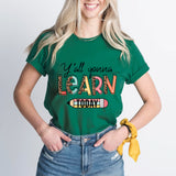 Teacher T-Shirt, Y'all Gonna Learn Today Shirt, Back to School Tee, Teacher Life Shirt