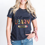 Teacher T-Shirt, Y'all Gonna Learn Today Shirt, Back to School Tee, Teacher Life Shirt