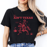 This Aint Texas Shirt, Texas Shirt, western life shirt, country life shirt