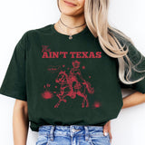 This Aint Texas Shirt, Texas Shirt, western life shirt, country life shirt